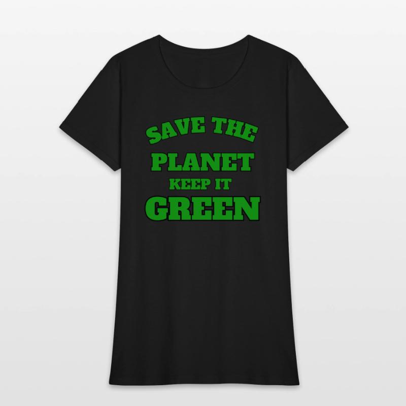 save the planet keeps it green
