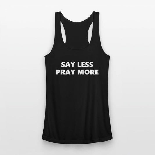 Say Less Pray More