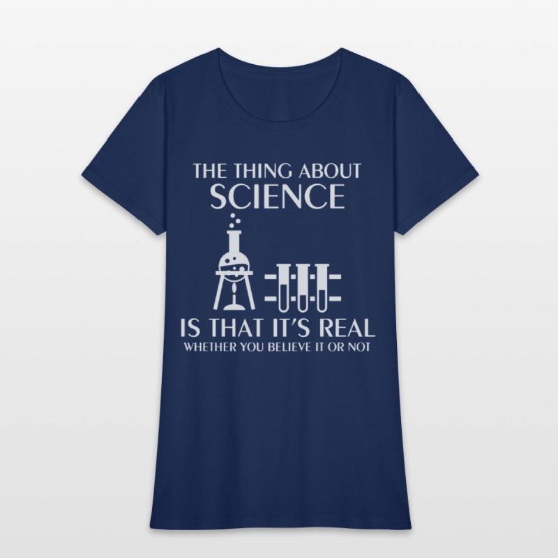 Science Is Real Funny Nerd Geek College Science ge