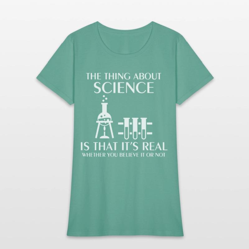 Science Is Real Funny Nerd Geek College Science ge