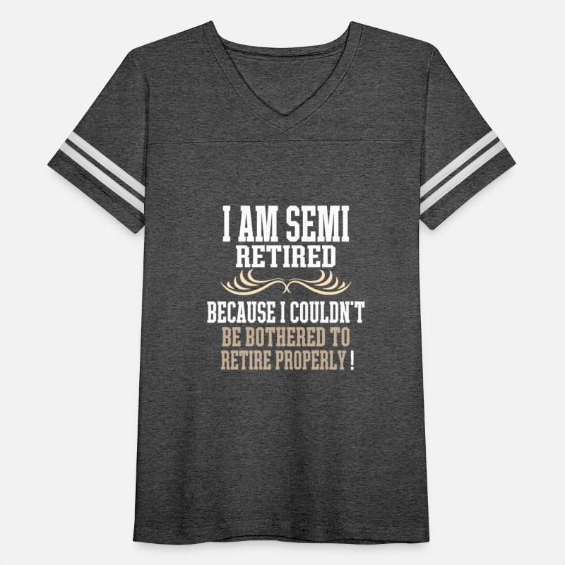 Semi Retirement Funny Semi Retired Slogan Pun