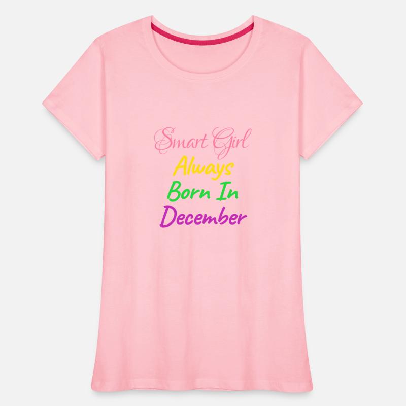 SMART GIRL ALWAYS BORN DECEMBER SHIRT