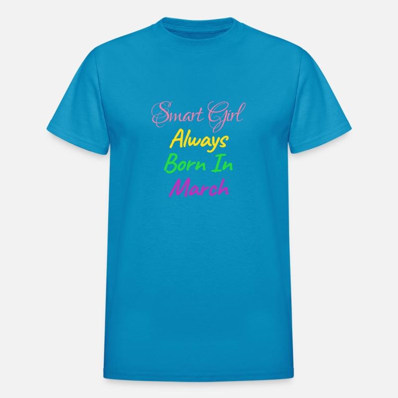 SMART GIRL ALWAYS BORN MARCH SHIRT