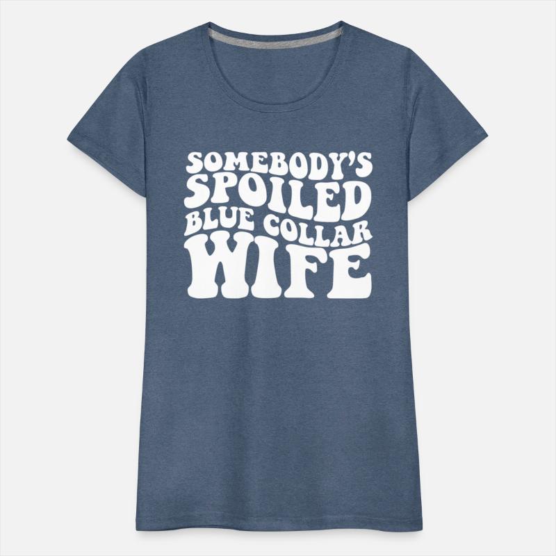 Somebody'S Spoiled Blue Collar