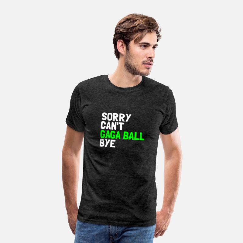 Sorry Can't Gaga Ball Bye Dodgeball Game Gaga Ball