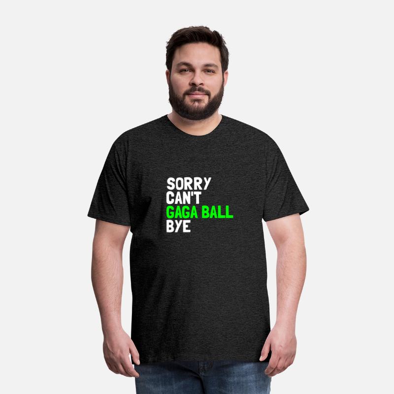 Sorry Can't Gaga Ball Bye Dodgeball Game Gaga Ball