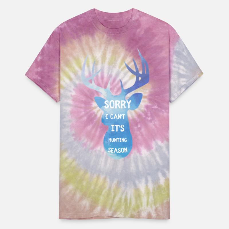 Sorry I Can’t It’s Hunting Season