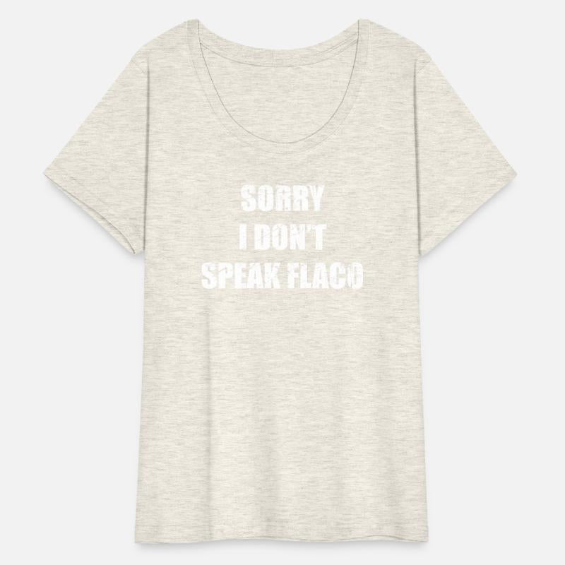 Sorry I Don't Speak Flaco Gym Rat