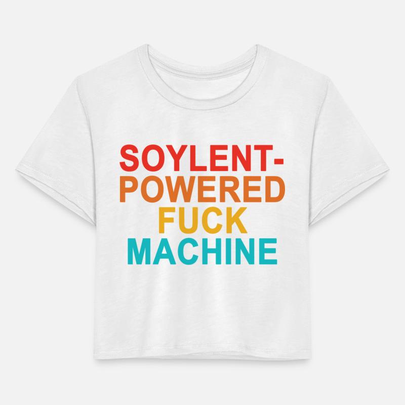 Soylent Powered Fuck Machine