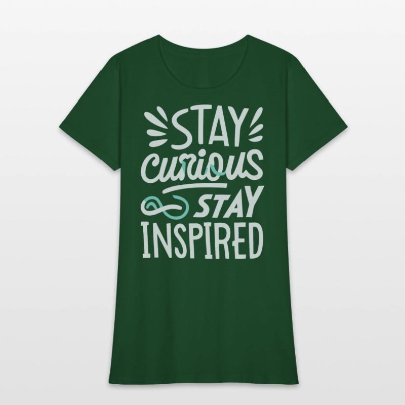 Stay curious stay inspired
