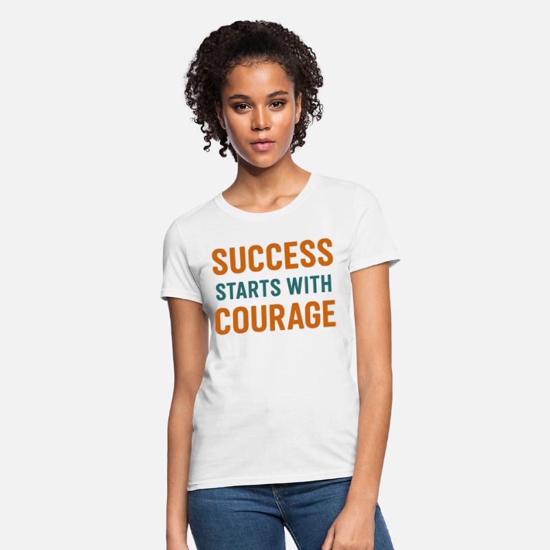Success Starts with Courage