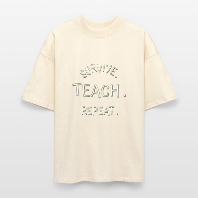 Survive. Teach. Repeat.