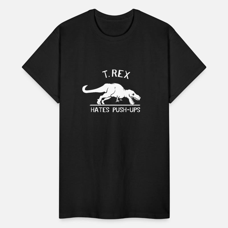 T. Rex Hates Push-Ups He might be one of the most
