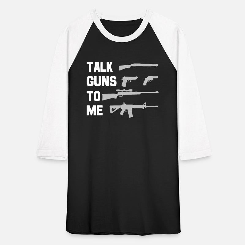 Talk Guns to Me Patriotic Usa Gun Rights