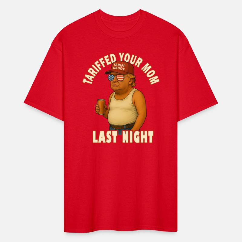 Tariffed Your Mom Funny Tariff Daddy
