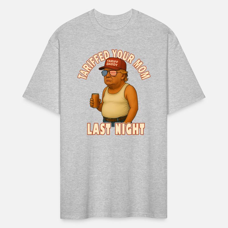 Tariffed Your Mom Funny Tariff Daddy