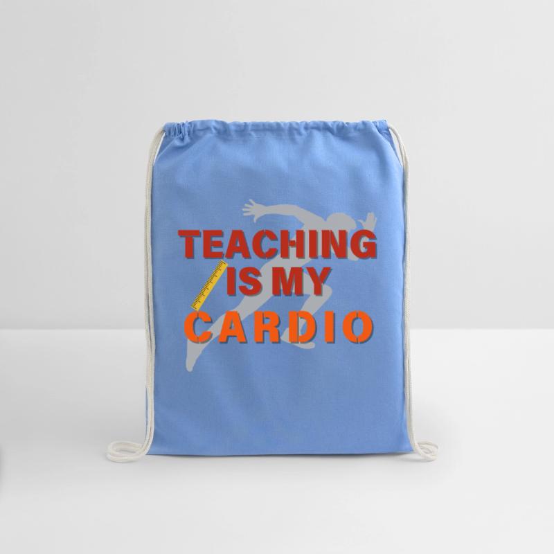 Teaching Is My Cardio, Funny Energetic Teacher tee