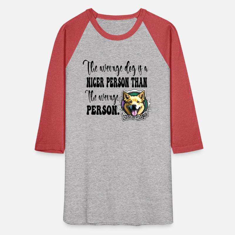 The average dog is a nicer person than the average