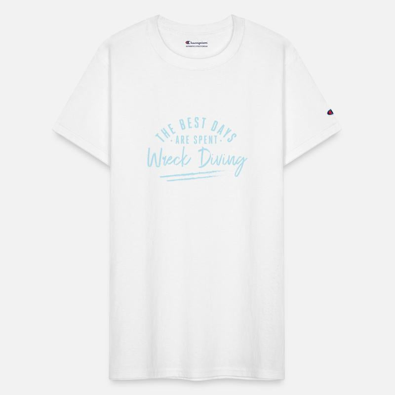 The Best Days Are Spent Wreck Diving Sayings