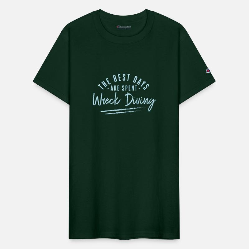 The Best Days Are Spent Wreck Diving Sayings