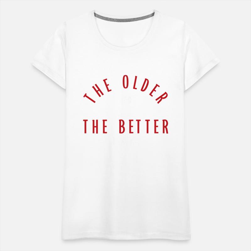 The Older I Get The Better I Was Party