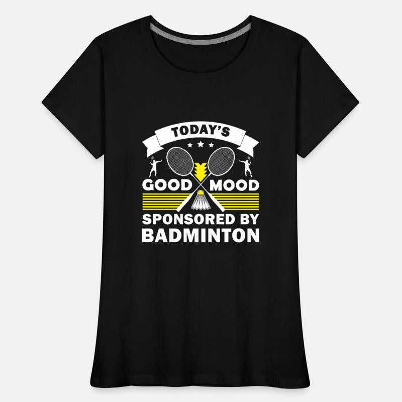 Today Good Mood Sponsored By Badminton
