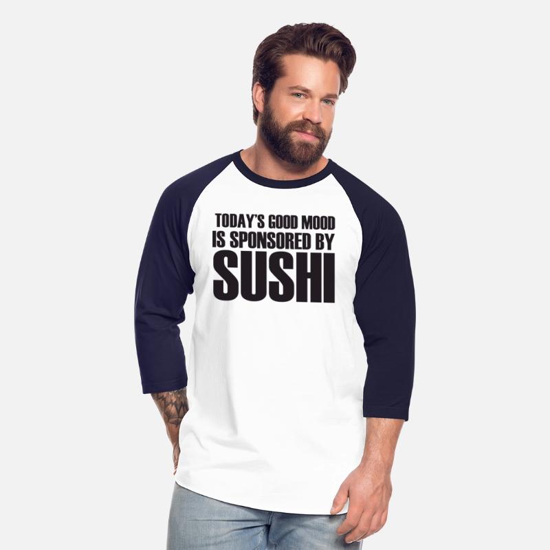 Today's Good Mood Is Sponsored By SUSHI.
