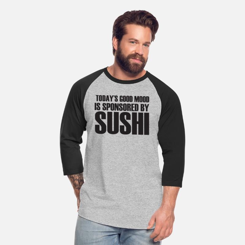 Today's Good Mood Is Sponsored By SUSHI.