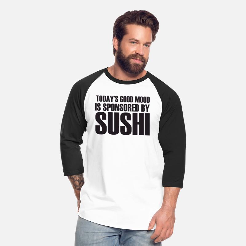 Today's Good Mood Is Sponsored By SUSHI.