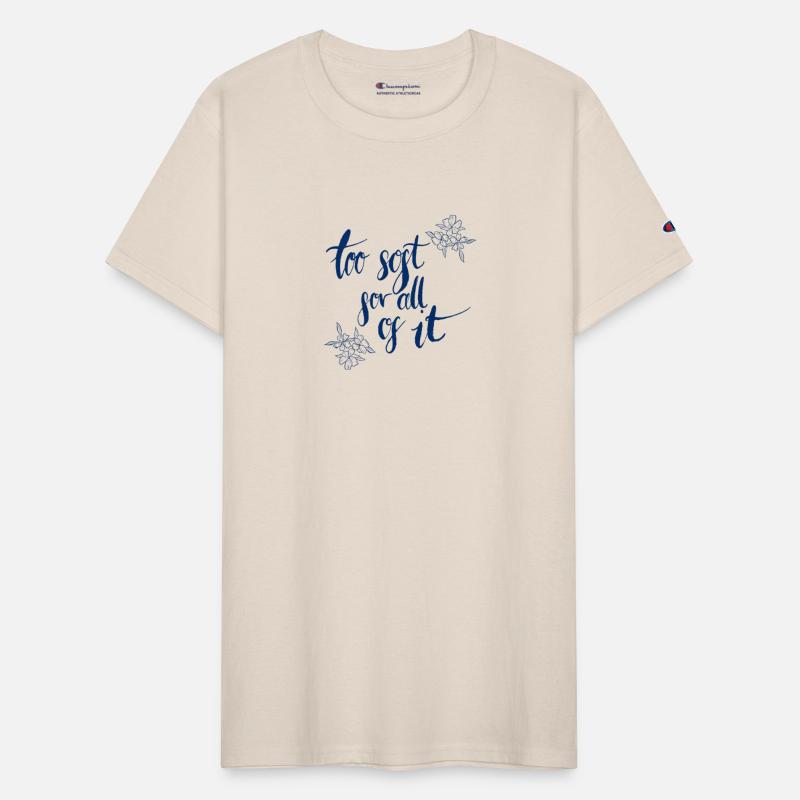 too soft for all of it