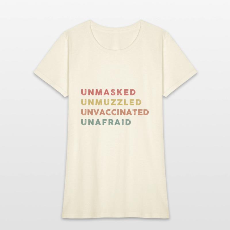 Vintage Unmasked Unmuzzled Unvaccinated Unafraid.