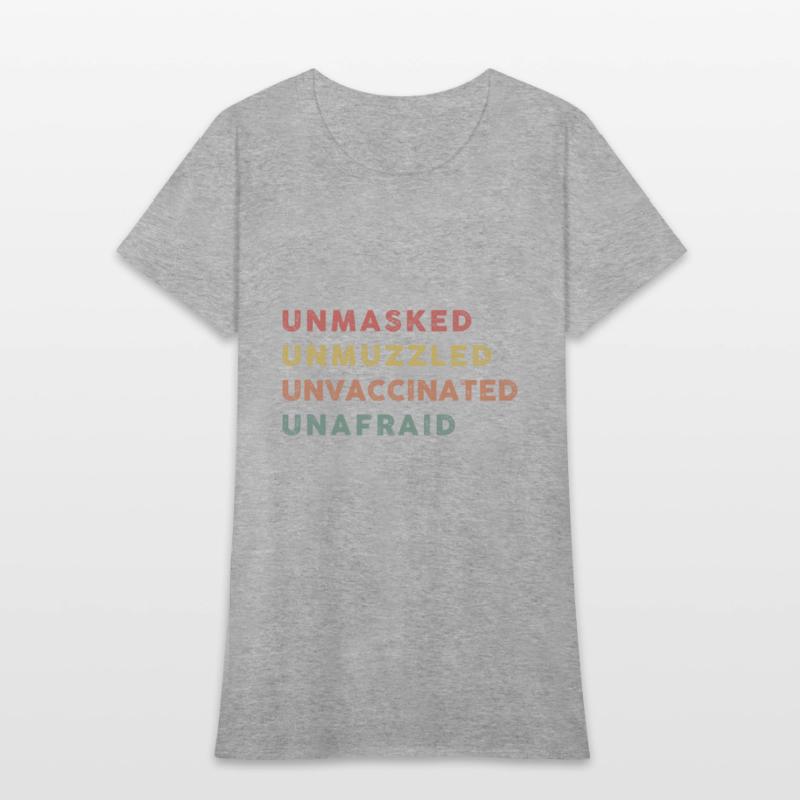 Vintage Unmasked Unmuzzled Unvaccinated Unafraid.