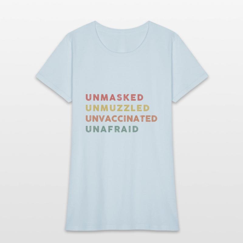 Vintage Unmasked Unmuzzled Unvaccinated Unafraid.
