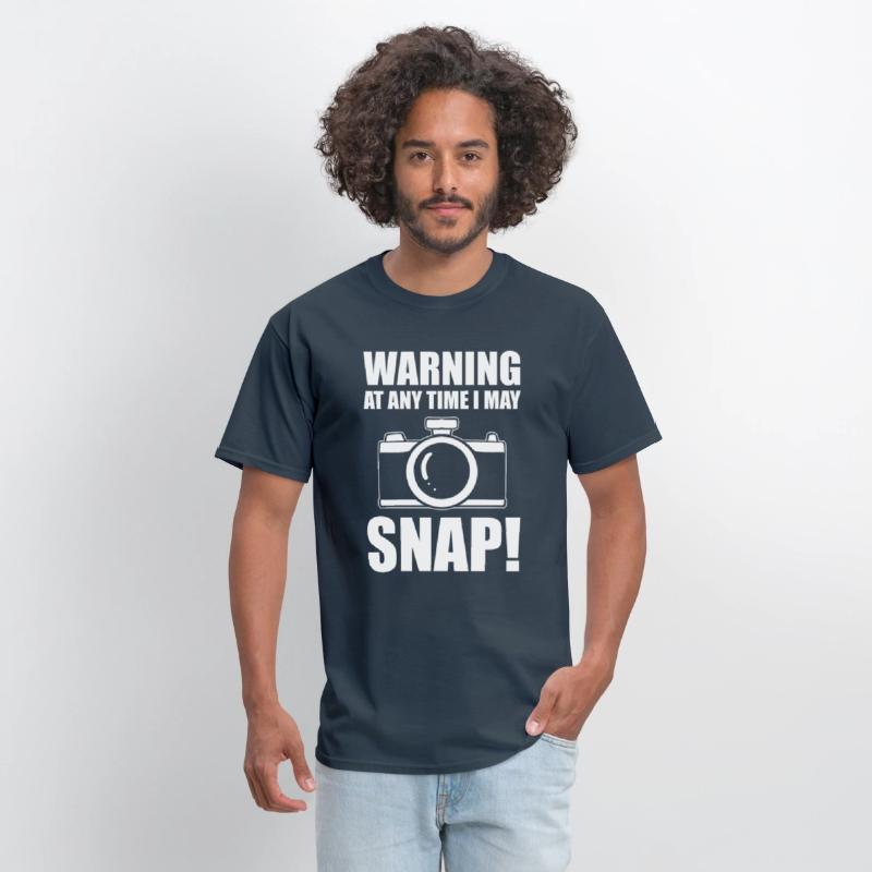 Warning At Anytime I May Snap Photographer