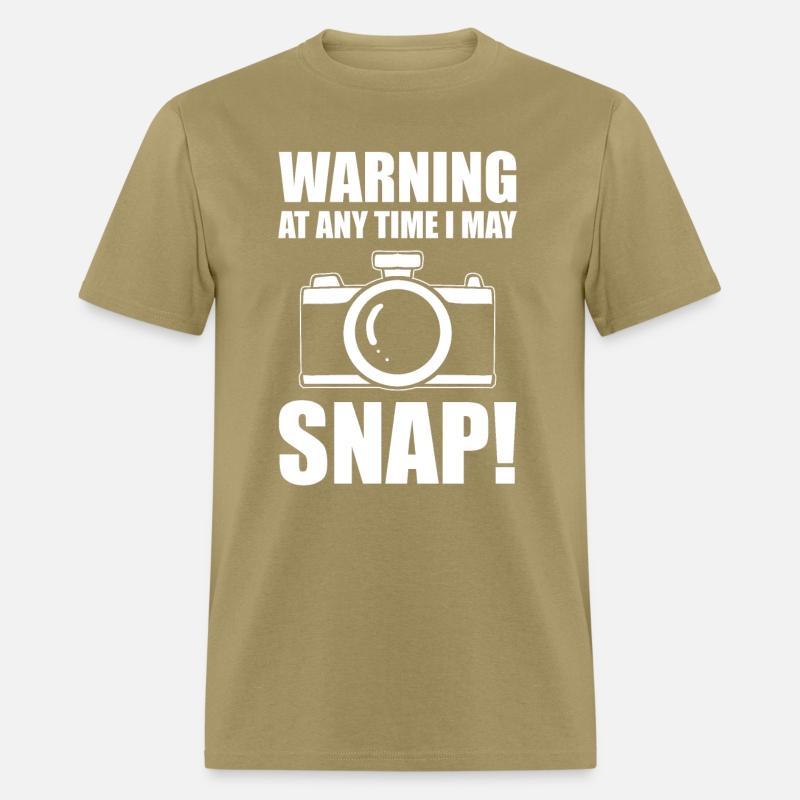 Warning At Anytime I May Snap Photographer