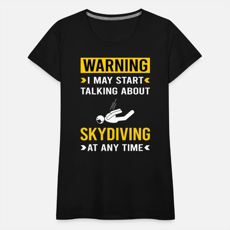 Warning Skydiving Skydive Skydiver