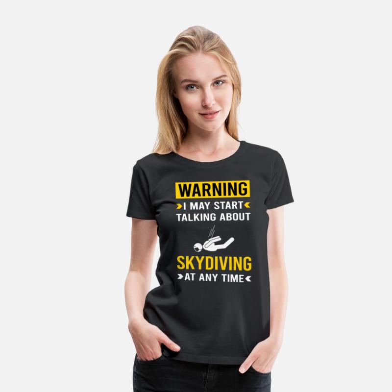 Warning Skydiving Skydive Skydiver