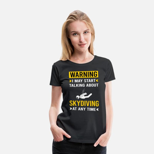 Warning Skydiving Skydive Skydiver