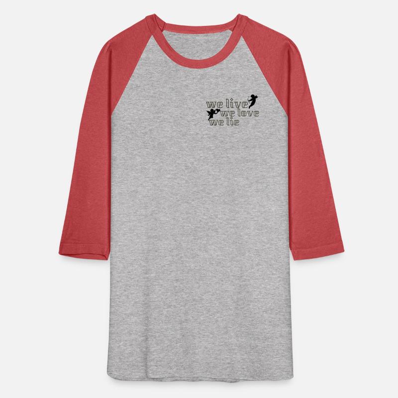 we love, we live, we lie