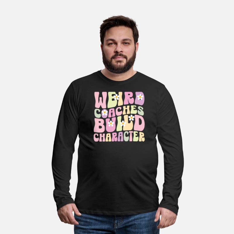 Weird Coaches Build Character Coach