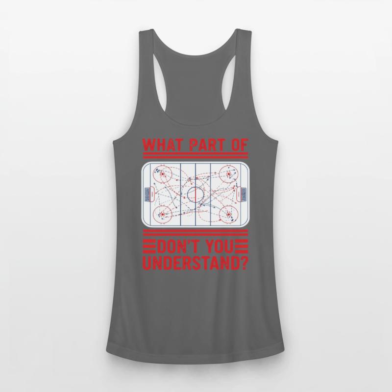 What Part Of Hockey Don't You Understand ice rink