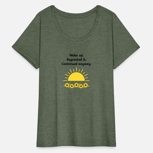 Woke Up Regretted It Sunflower Sarcasm Design