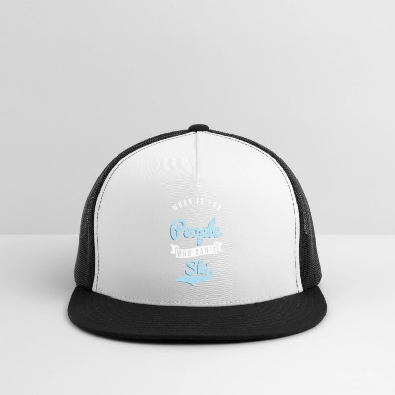 Work is for people who can't Ski Holidays Skiing