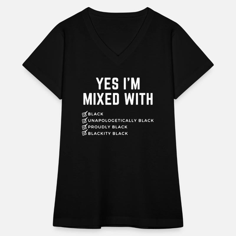 Yes Im Mixed With Black, Unapologetically Blackly